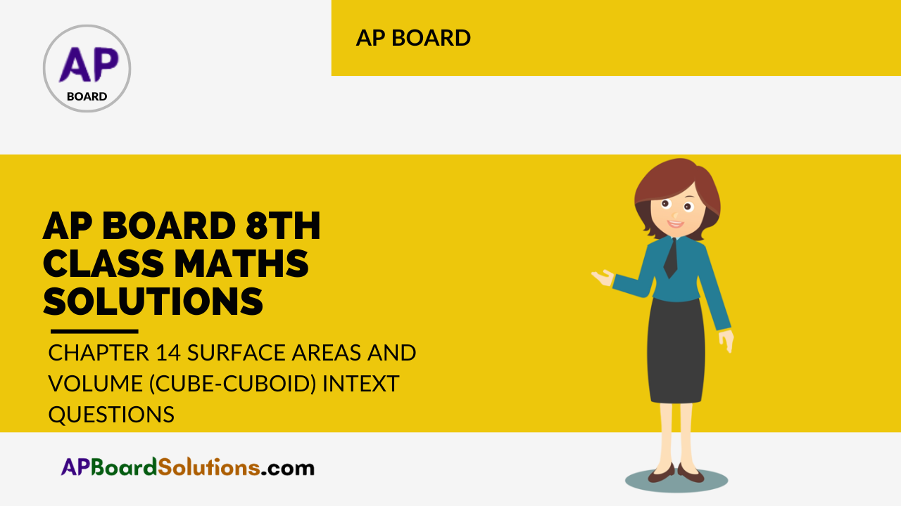 AP Board 8th Class Maths Solutions Chapter 14 Surface Areas and Volume (Cube-Cuboid) InText Questions