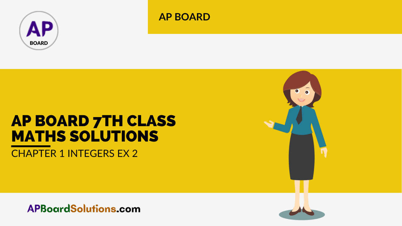 AP Board 7th Class Maths Solutions Chapter 1 Integers Ex 2