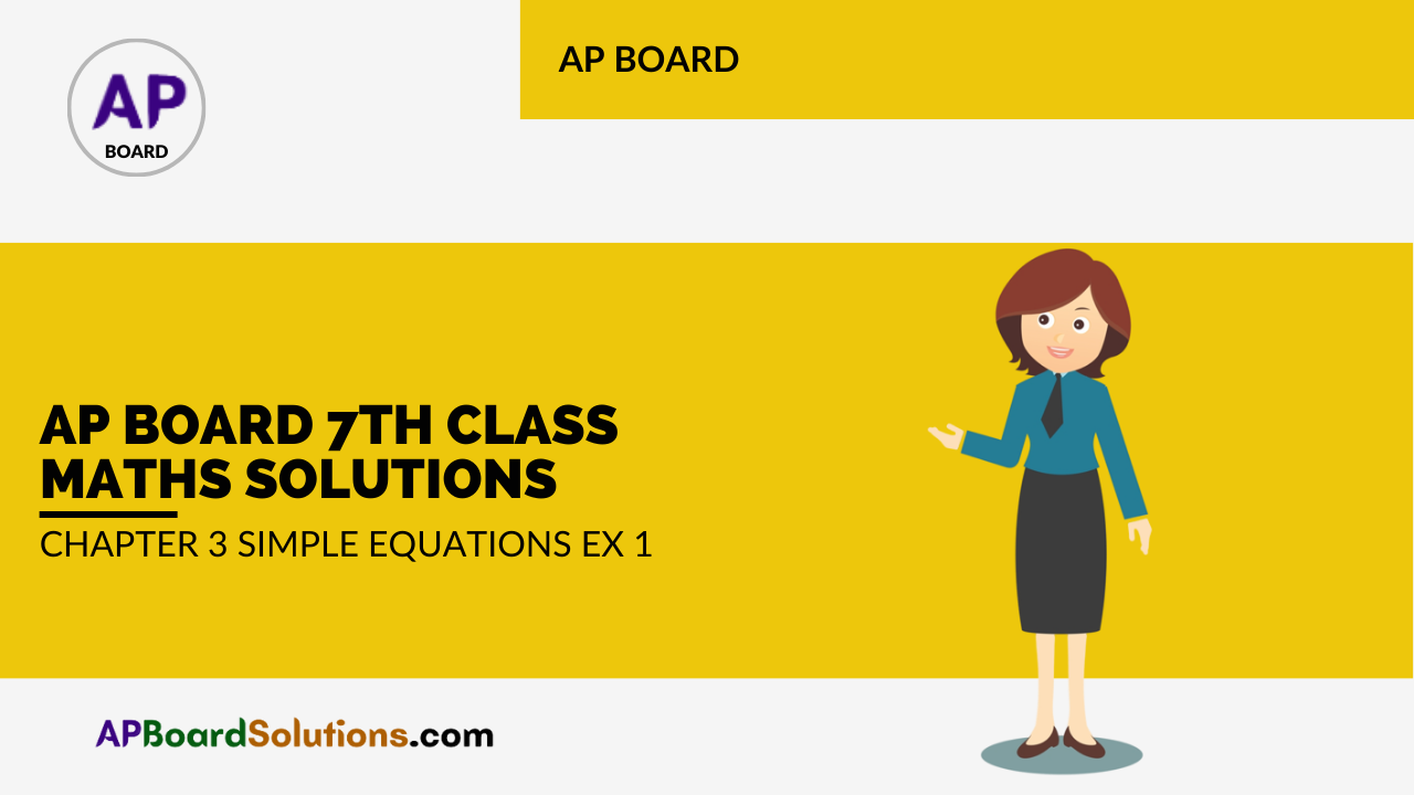 AP Board 7th Class Maths Solutions Chapter 3 Simple Equations Ex 1