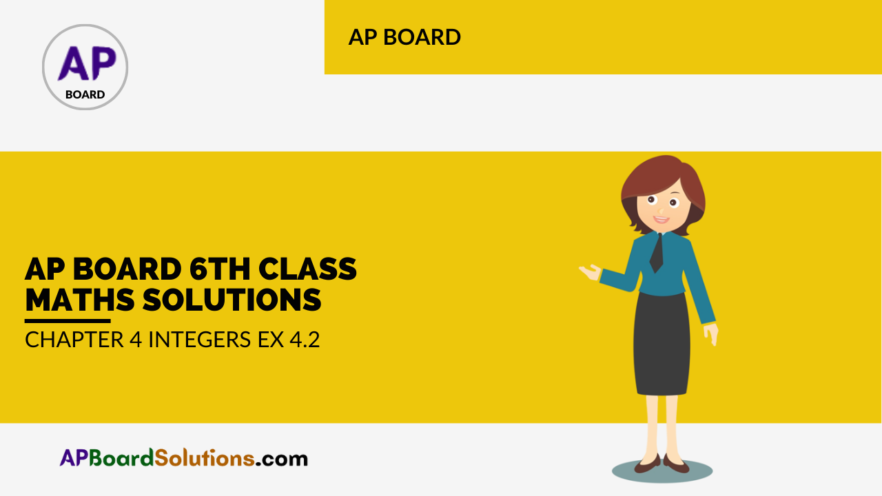 AP Board 6th Class Maths Solutions Chapter 4 Integers Ex 4.2