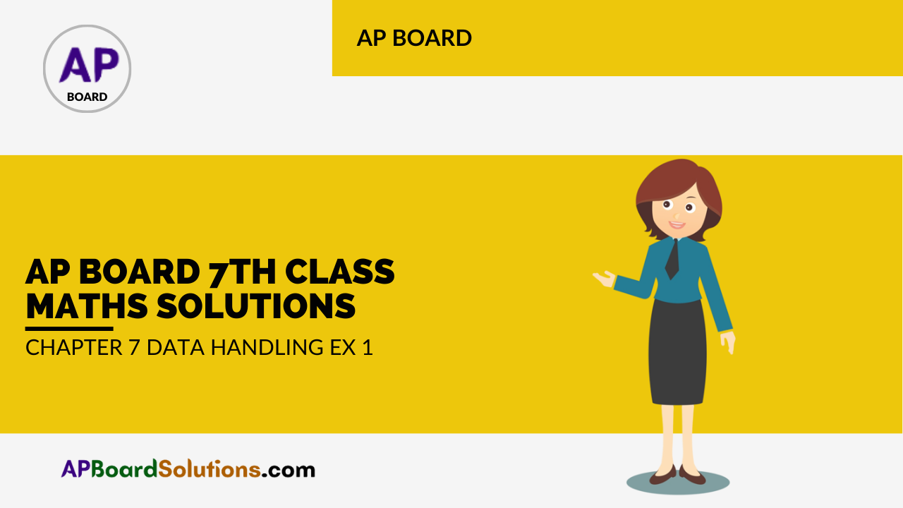 AP Board 7th Class Maths Solutions Chapter 7 Data Handling Ex 1