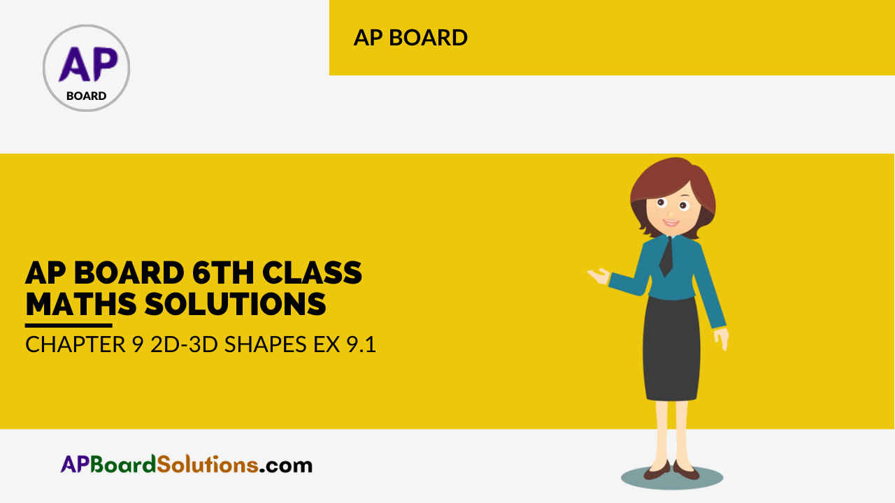 AP Board 6th Class Maths Solutions Chapter 9 2D-3D Shapes Ex 9.1