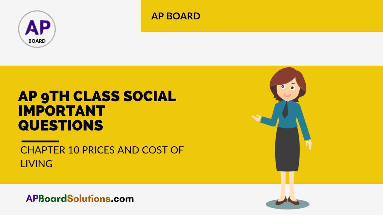AP 9th Class Social Important Questions Chapter 10 Prices and Cost of Living