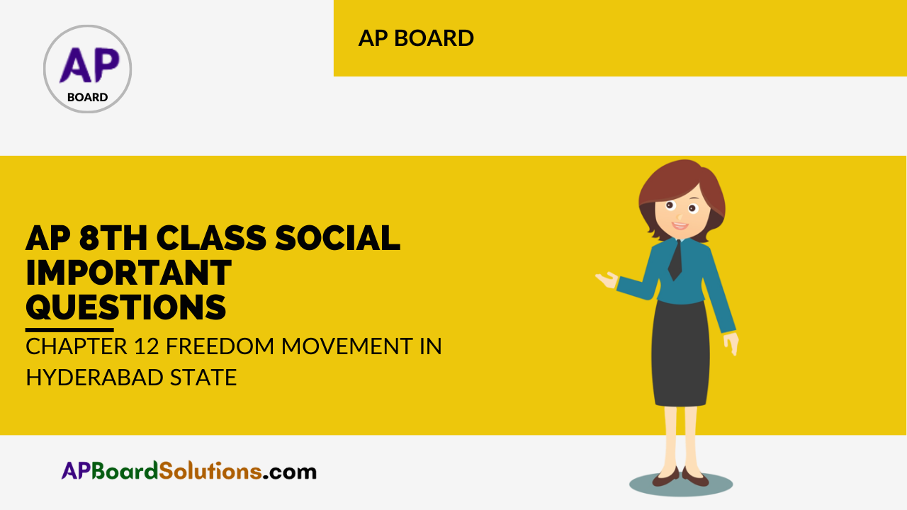 AP 8th Class Social Important Questions Chapter 12 Freedom Movement in Hyderabad State