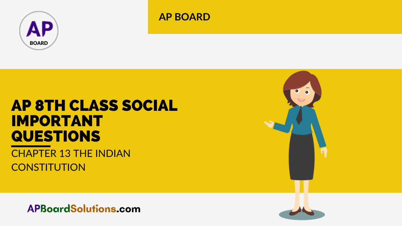 AP 8th Class Social Important Questions Chapter 13 The Indian Constitution