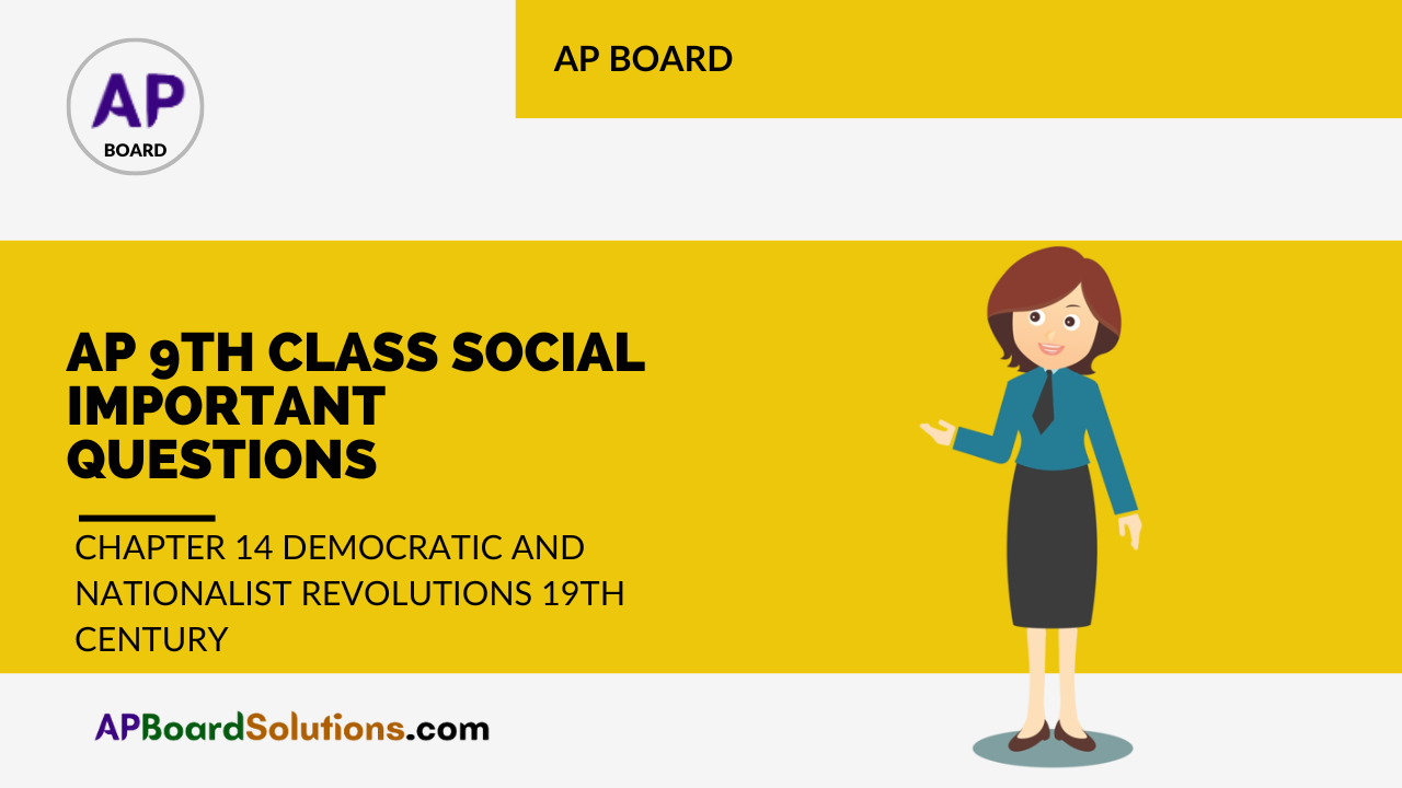 AP 9th Class Social Important Questions Chapter 14 Democratic and Nationalist Revolutions 19th Century