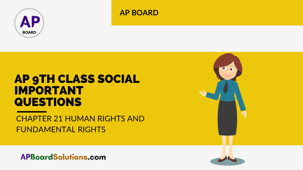 AP 9th Class Social Important Questions Chapter 21 Human Rights and Fundamental Rights