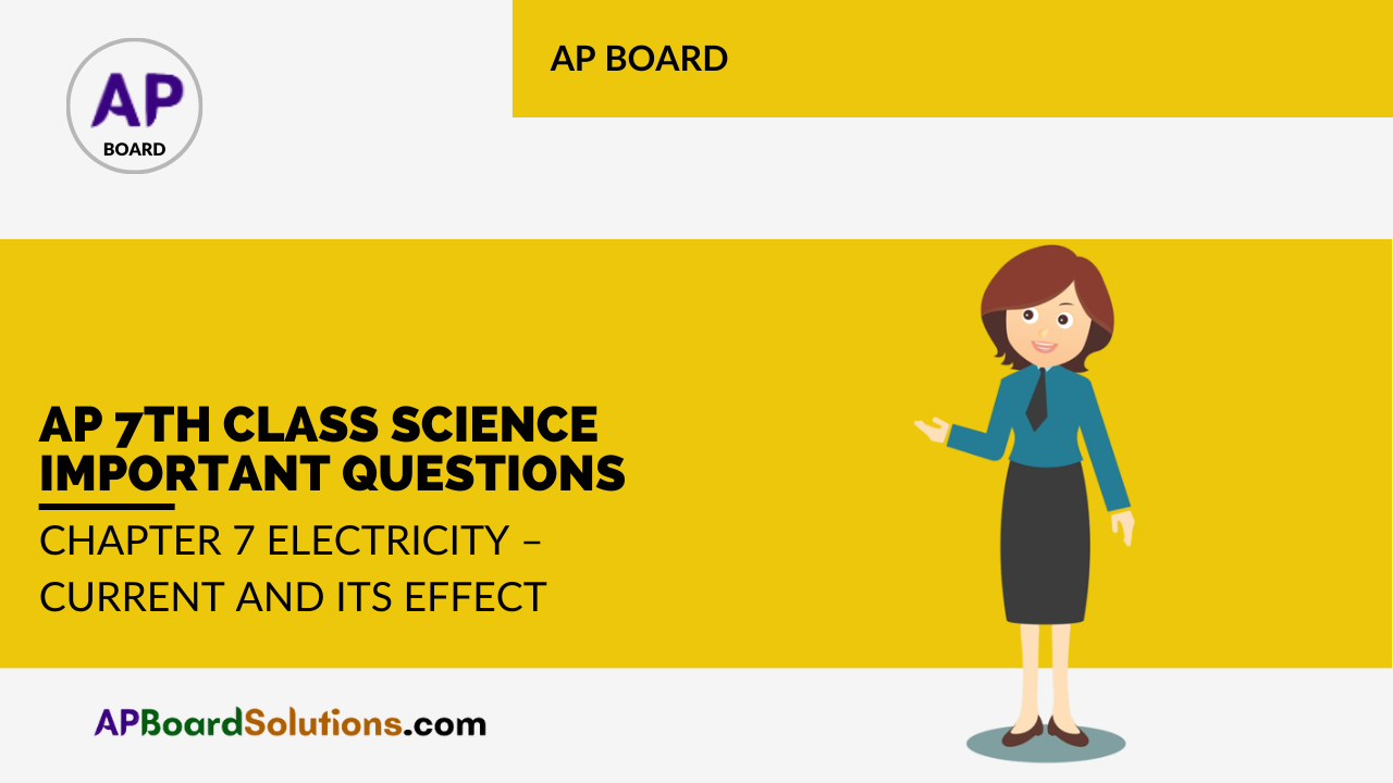 AP 7th Class Science Important Questions Chapter 7 Electricity – Current and Its Effect