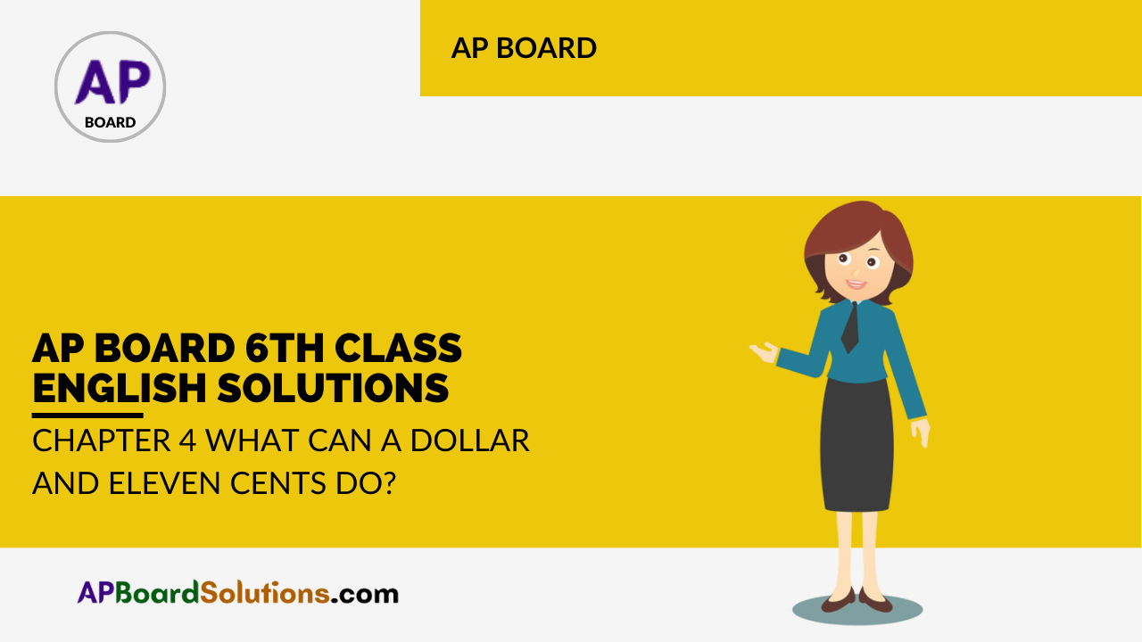 AP Board 6th Class English Solutions Chapter 4 What Can a Dollar and Eleven Cents do?