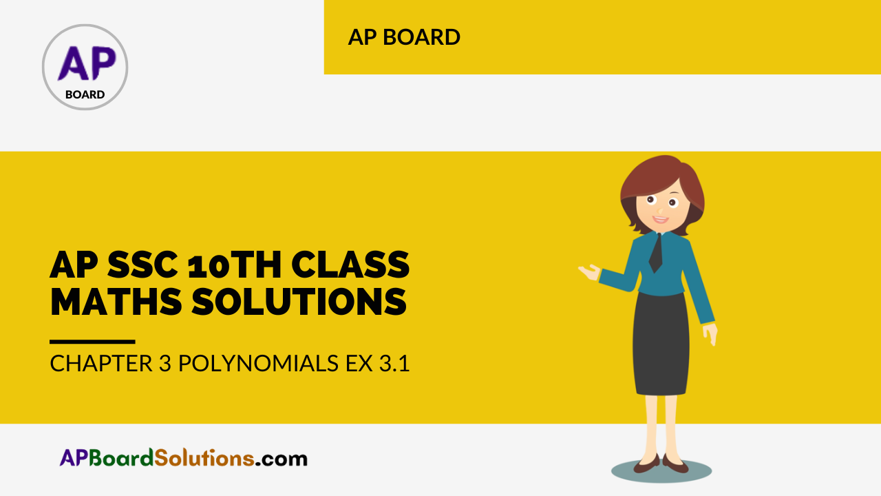 AP SSC 10th Class Maths Solutions Chapter 3 Polynomials Ex 3.1