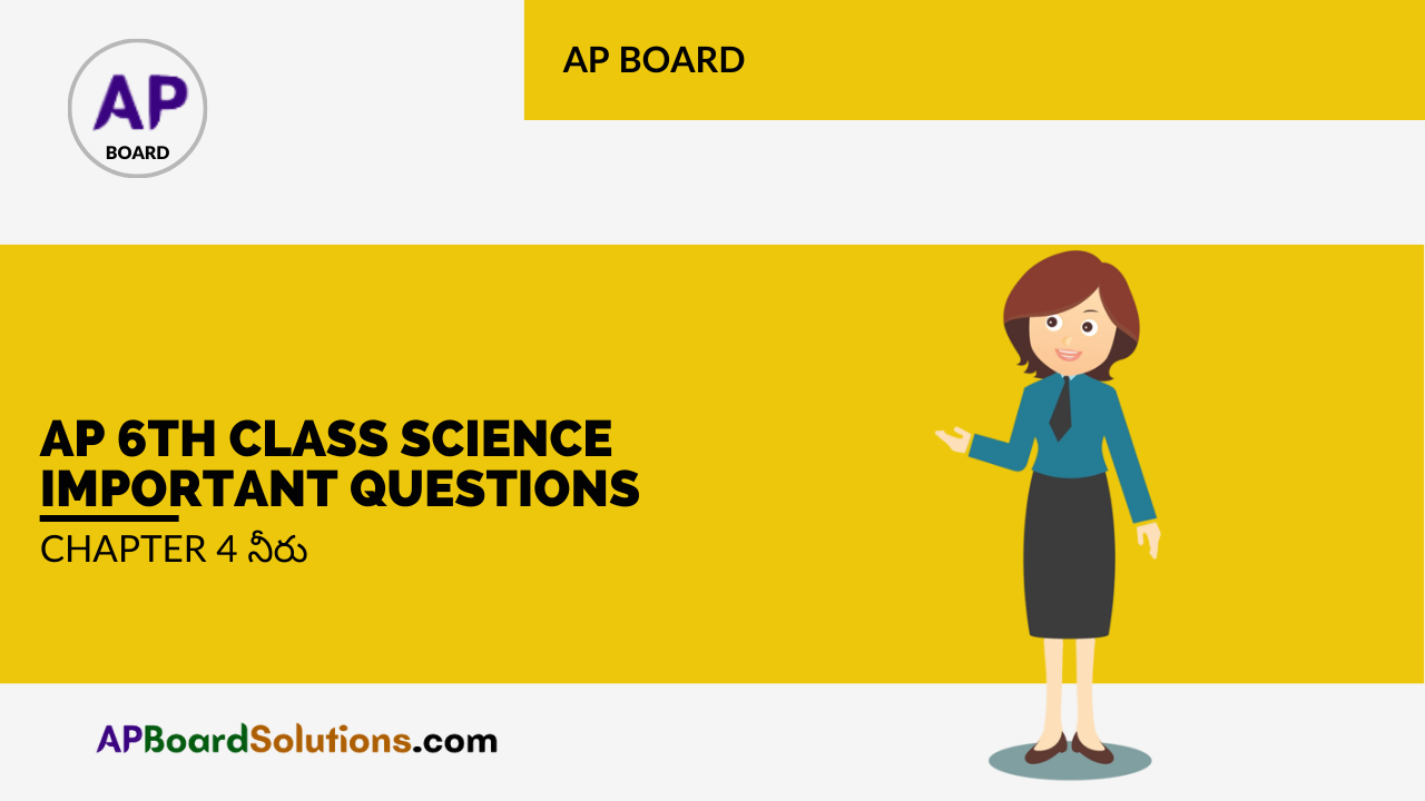 AP 6th Class Science Important Questions Chapter 4 నీరు