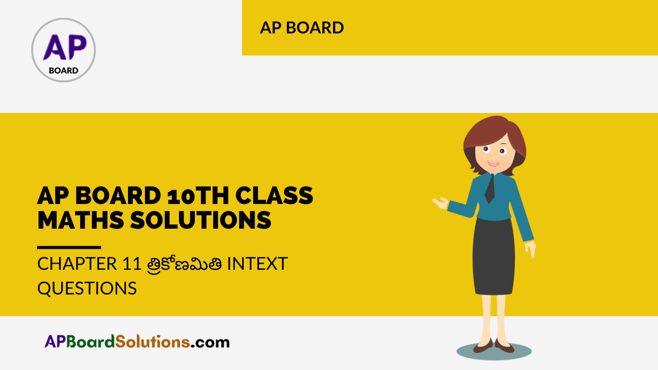 AP Board 10th Class Maths Solutions Chapter 11 త్రికోణమితి InText Questions