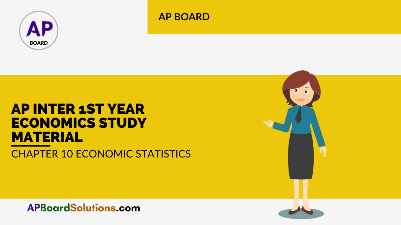 AP Inter 1st Year Economics Study Material Chapter 10 Economic Statistics