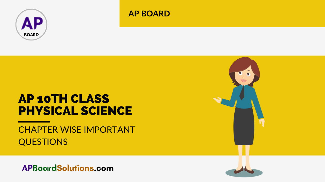 AP 10th Class Physical Science Chapter Wise Important Questions | 10th Class Physics Important Questions and Answers
