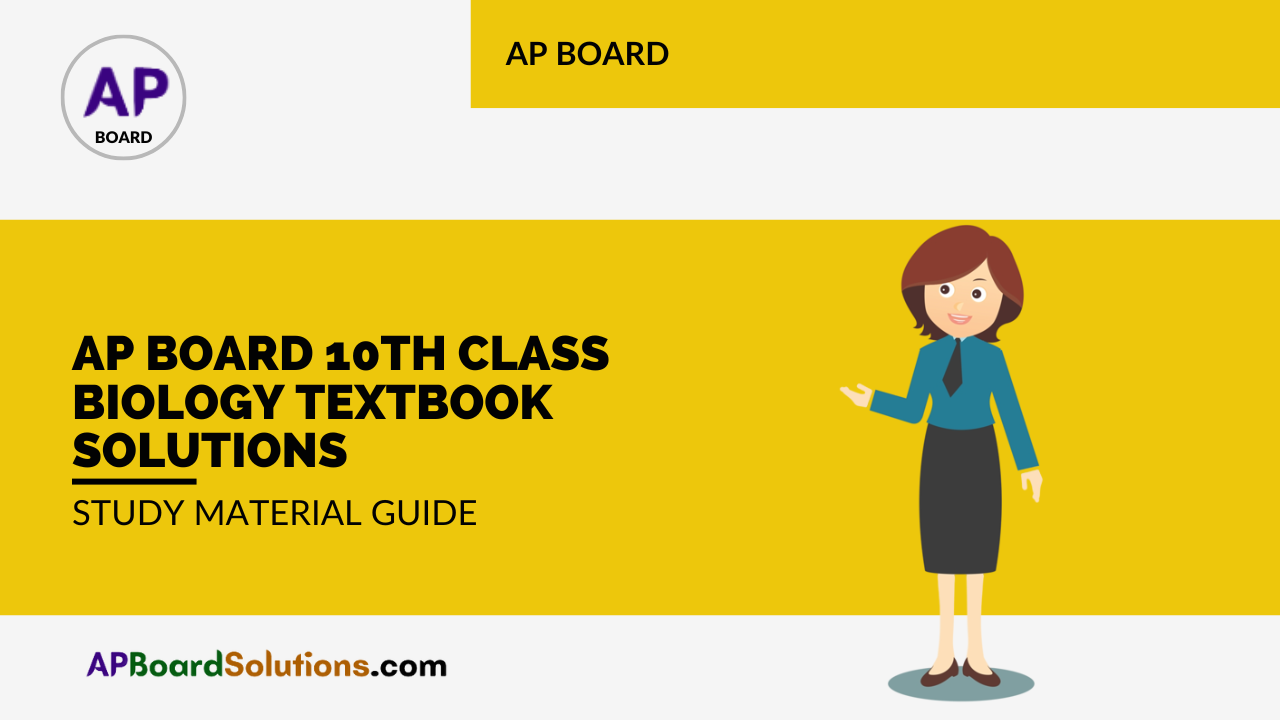 AP Board 10th Class Biology Textbook Solutions