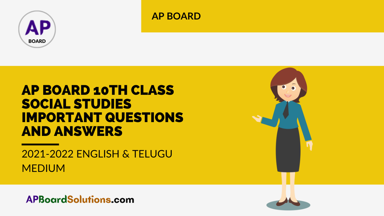 AP Board 10th Class Social Studies Important Questions and Answers 2021-2022 English & Telugu Medium