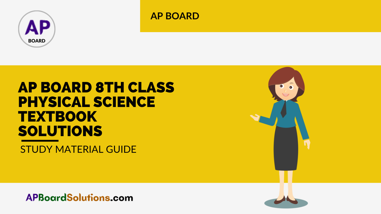 AP Board 8th Class Physical Science Textbook Solutions Study Material Guide