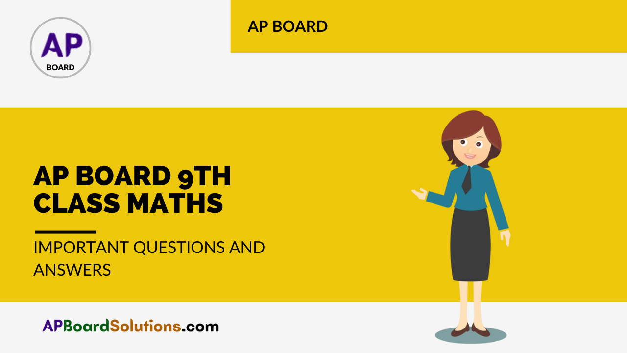 AP Board 9th Class Maths Important Questions and Answers