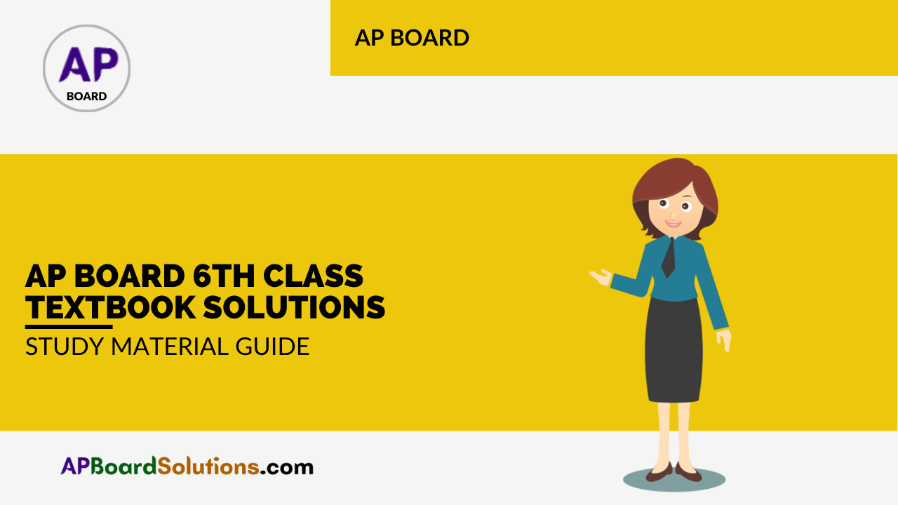 AP Board 6th Class Textbook Solutions Study Material Guide