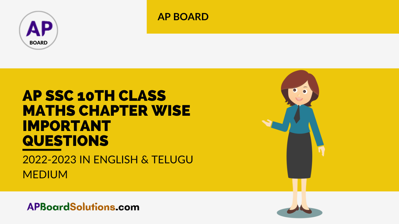 AP SSC 10th Class Maths Chapter Wise Important Questions 2022-2023 in English & Telugu Medium
