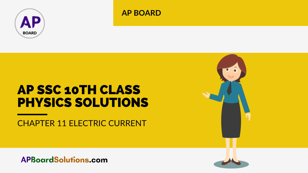 AP SSC 10th Class Physics Solutions Chapter 11 Electric Current