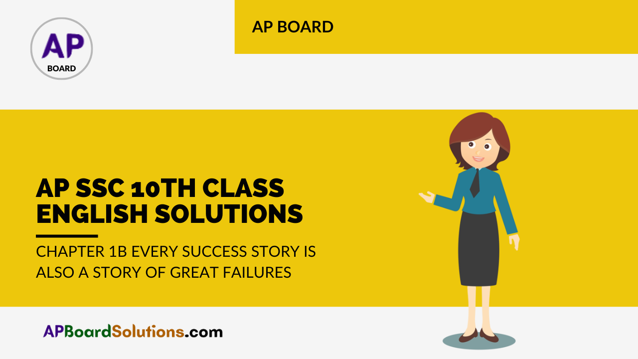 AP SSC 10th Class English Solutions Chapter 1B Every Success Story is Also a Story of Great Failures