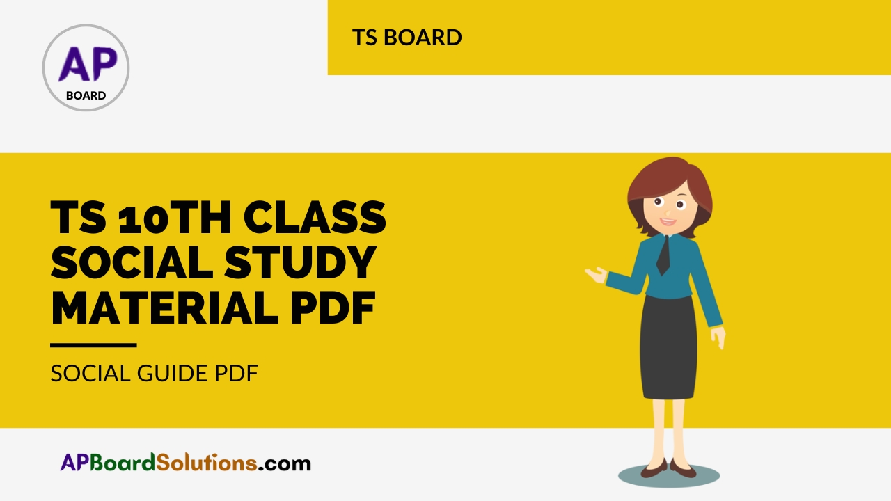 TS 10th Class Social Study Material Pdf